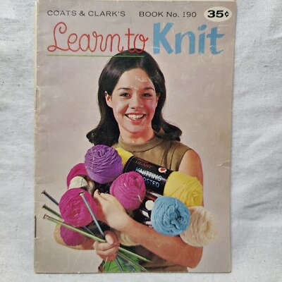 1960s Coats & Clark's Book 190 Learn To Knit Knitting & Crochet Pattern Book - Image 1 of 4