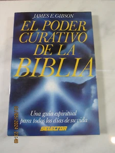 1990 El Poder Curativo De La Biblia James E. Gibson in Spanish - Imagen 1 de 5