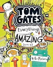 Tom Gates: Everything's Amazing [Sort Of] by Pichon, L , paperback