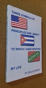 SIGNED  Three Symbols of Principles and Liberty to Which I Have Devoted My Life - Bild 1 von 10