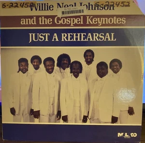 WILLIE NEAL JOHNSON and the GOSPEL KEYNOTES: Just a Rehearsal-M1977LP - Picture 1 of 1