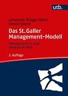 Das St. Galler Management-Modell Johannes Rüegg-Stürm