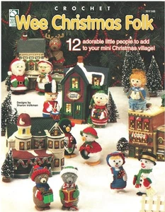 Wee Christmas Folk 12 Designs Annie's Attic Crochet Pattern Booklet - Picture 1 of 2