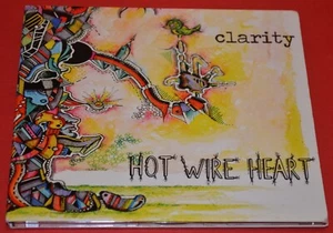 CD -  (7-Songs) Clarity, Hot Wire Heart Grade A - Picture 1 of 6