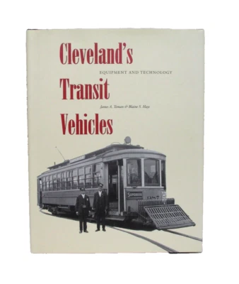 Cleveland's Transit Vehicles: Equipment and Technology signed Toman HC Ohio - Image 1 of 4