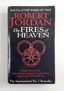 The Fires of Heaven: Book Five of 'the Wheel of Time' by Robert Jordan (2004 PB) - Picture 1 of 5