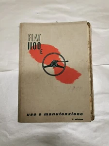 Catalogo Libretto Uso della Vettura Manutenzione FIAT 1100 E Berlina Camioncino - Foto 1 di 7