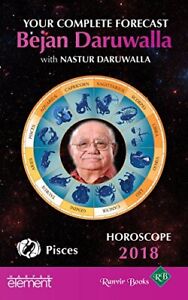 HOROSCOPE 2018: PISCES YOUR COMPLETE FORECAST By Bejan Daruwalla & Nastur NEW
