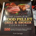 The Complete Wood Pellet Grill & Smoker Cookbook