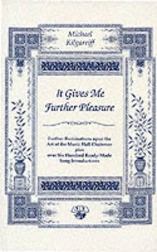Michael Kilgarriff It Gives Me Further Pleasure (Paperback) - Image 1 of 1