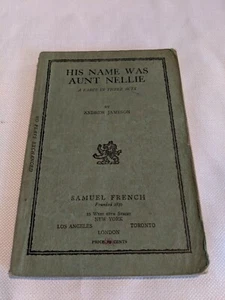 VINTAGE SAMUEL FRENCH HIS NAME WAS AUNT NELLIE DRAMATIST PLAY BOOKLET 1942 - Picture 1 of 6