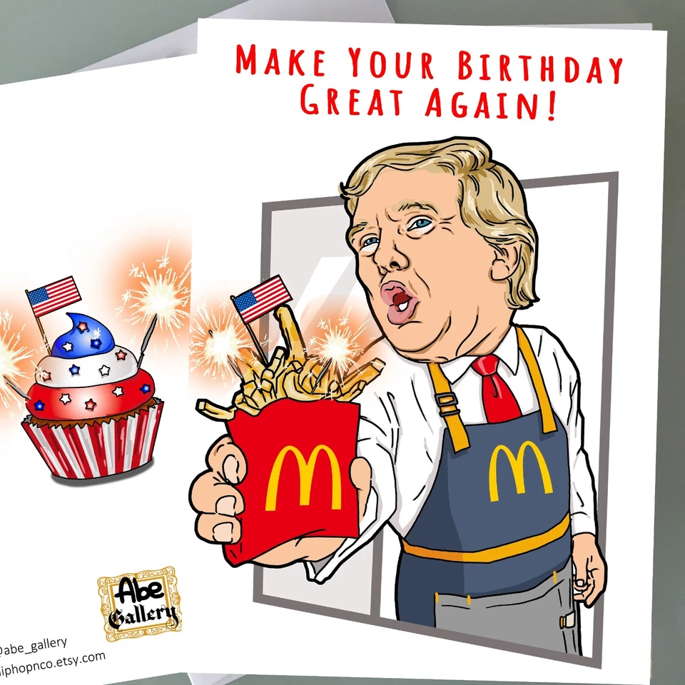 ABE GALLERY ART Donald Trump Birthday Card French Fries Birthday Card Fan Art Gift President
