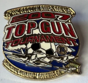 Top Gun Soccer Tournament San Diego CA 2007 77th Annual Enamel Lapel Pin - Picture 1 of 8