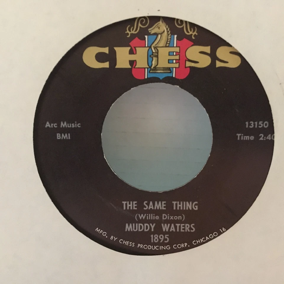 MUDDY WATERS: the same thing / you can't lose what you ain't never had CHESS 7" - Imagem 1 de 2