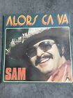 Vinyl 45T Sam " Alors Ca Va , Leve Toi" 1974 Az