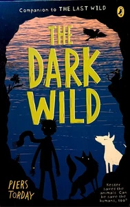 Dark Wild (Last Wild Trilogy) von Piers Torday (2015, Trade Paperback) - Bild 1 von 2