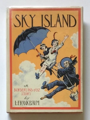 Sky Island L. Frank Baum. Reilly & Lee Facsimile First HC w/DJ in mylar. - Image 1 of 4