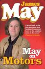 May on Motors: On the Road with James May, May, James, Used; Very Good Book