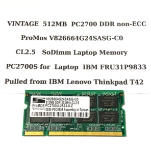 ProMOS SO-Dimm Memory 512Mb DDR-333MHZ PC2700S for Laptop IBM FRU 31P9833 - Picture 1 of 3