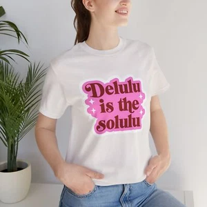 Delulu is the Solulu Unisex Tee, Funny Trendy Viral T-Shirt, Tiktok Fun Gift - Picture 1 of 83