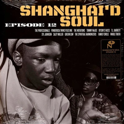 V.A. - Shanghai'd Soul: Episode 12 Yellow & Black Splatte (2024 - US - Original) - Bild 1 von 3