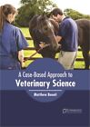 A Case-Based Approach to Veterinary Science (Hardback or Cased Book)