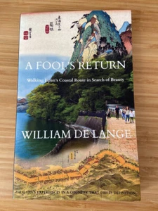 A Fool's Return: Walking Japan's Coastal Route In Search Of Beauty - Imagen 1 de 1