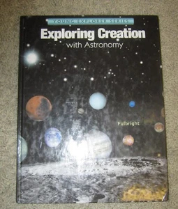 Apologia Exploring Creation with Astronomy Science Book Jeannie Fulbright - Picture 1 of 3