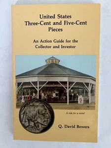 United States Three-Cent and Five-Cent Pieces by Q. David Bowers - Picture 1 of 3