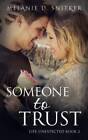 Someone to Trust (Life Unexpected) - Livre de poche - TRES BON