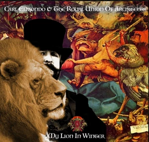 Carl Elizondo & The Royal Union Of Architects- "My Lion In Winter" NEW! - Picture 1 of 5