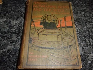 The Submarine Boys And The Spies - Victor Durham (Hardcover, 1910) - Picture 1 of 9