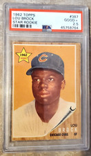 Lou Brock Cubs/ Cardinals 1962 Topps - PSA 2.5+ Very Good - Rookie Card # 387 !!