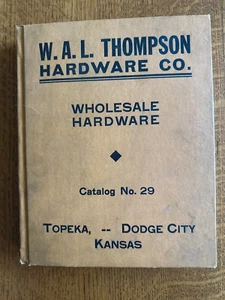 1930er W A L Thompson Hardware Katalog Topeka Kansas Babe Ruth Schläger Waffen Werkzeuge + - Bild 1 von 12