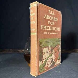 All Aboard for Freedom Marie McSeigan HC Mylar 1954 True Stated First Edition! - Bild 1 von 6