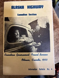 Alaska Highway 1953 tourist map Information Bulletin Yukon Territories - Picture 1 of 4
