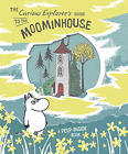 The Curious Explorer&#39;s Guide to the Moominhouse