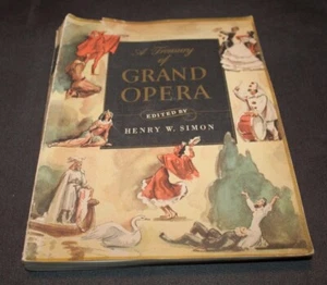 Vtg 1946 Opera Book A TREASURY OF GRAND OPERA Henry W. Simon - Picture 1 of 10