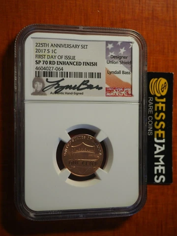 2017 S LINCOLN CENT NGC SP70 RD ENHANCED FINISH FIRST DAY OF ISSUE LYNDALL BASS Cover