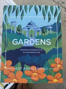Gardens : Growing an Evergreen Faith in a Trustworthy God, Paperback by Armst... - Picture 1 of 2