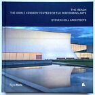 THE REACH JFK Center for the Performing Arts - Steven Holl Rizzoli / Electa