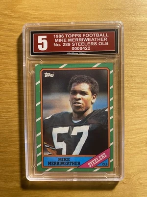 1986 Topps Mike Merriweather #289 Pitt. Steelers GI Graded 5 EX #0000422 - Image 1 of 2