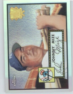 2002 Topps Chrome #52R-5 Johnny Mize 1952 Reprints Refractors - Image 1 of 2