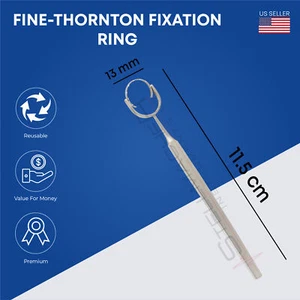 Fine Thornton Fixation Ring 13 mm Length 11.5 cm Premium Ophthalmic Instruments - Picture 1 of 2