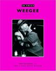 In Focus: Weegee: Photographs From The J. Paul Getty Museum, Judith Keller, 9780