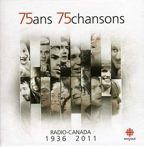75 ans 75 chansons / Radio-Canada 1936-2011 - Picture 1 of 2