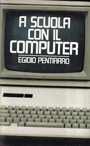 A scuola con il computer - pentiraro - cde su licenza laterza - stampa 1984 - Imagen 1 de 1