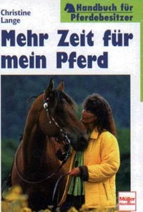 More Time for My Horse - Handbook for Horse Owners - Picture 1 of 1