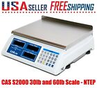 CAS S2000 Price Computing Scale 30LB, 60 LB, NTEP, Legal for Trade Dual Range