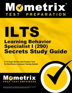 ILTS Learning Behavior Specialist I (290) Secrets Study Guide - Picture 1 of 1